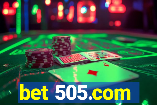 bet 505.com